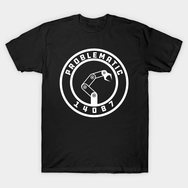 Problematic Robotics Logo (Dark Design) T-Shirt by ProjektWaffers